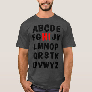 Funny Pre K Kindergarten Hi Alphabet Back To Schoo T-Shirt