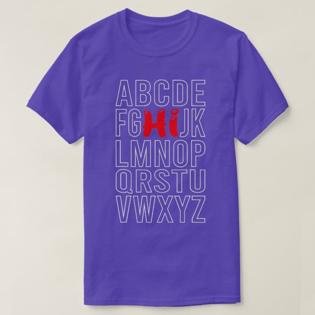 Funny Pre K Kindergarten Hi Alphabet Back To Schoo T-Shirt (Design Front)