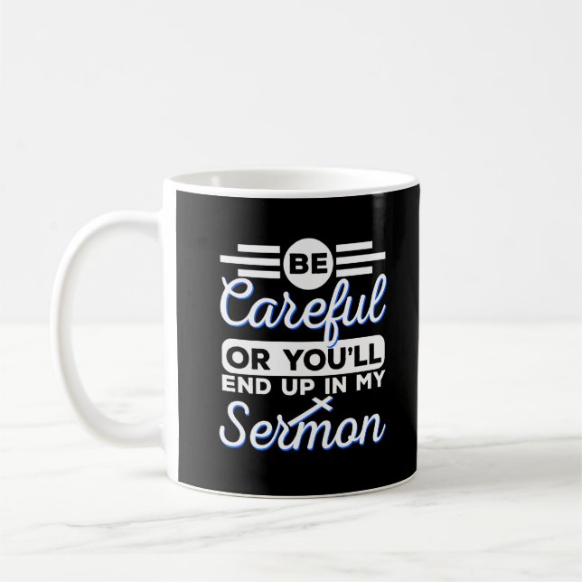 Funny Preacher Pastor Sermon Gift Coffee Mug (Left)