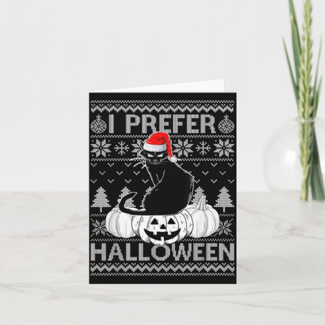 Funny Prefer Halloween Black Cat Ugly Christmas Card (Front)