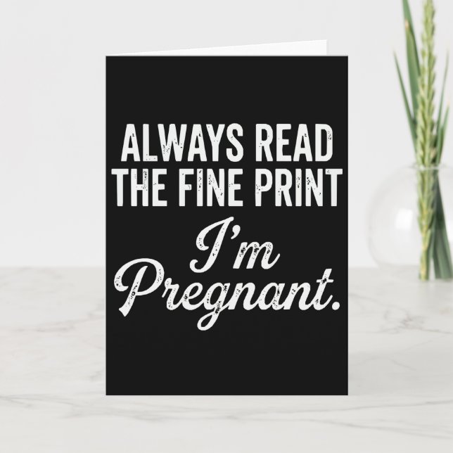 Funny Pregnancy Announcement Always Read The Fine (Front)