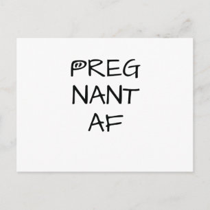 Funny Pregnancy Maternity Pregnant AF Women Announcement Postcard
