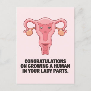 Funny Pregnancy Uterus Growing A Human In Lady Postcard