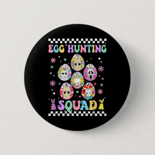 Funny Prepare To Groovy Dye Horror Egg Hunting Squ 6 Cm Round Badge