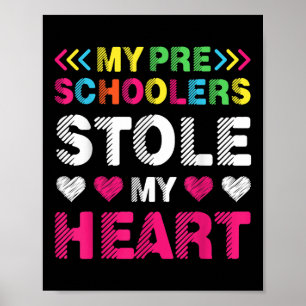 Funny Preschoolers Stole My Heart Kid Back To Scho Poster