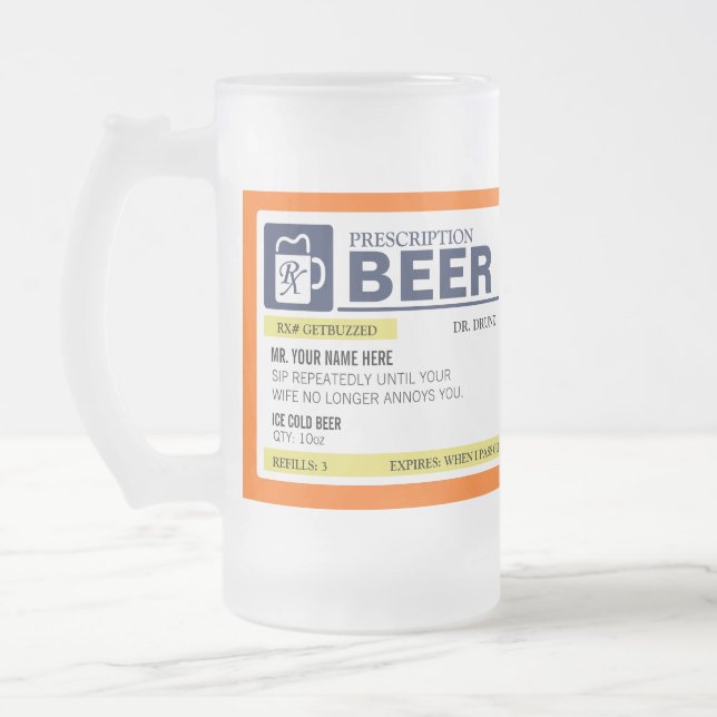 Funny Prescription Beer Mug (Left)