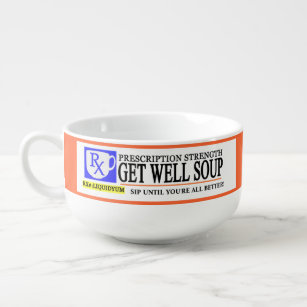 Funny Prescription Get Well Soup Mug