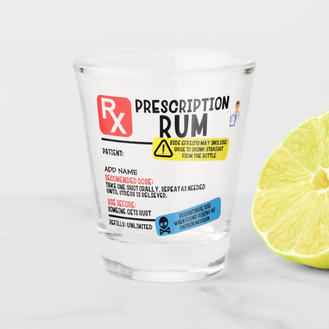 Funny Prescription Rum Shot glass (Front)