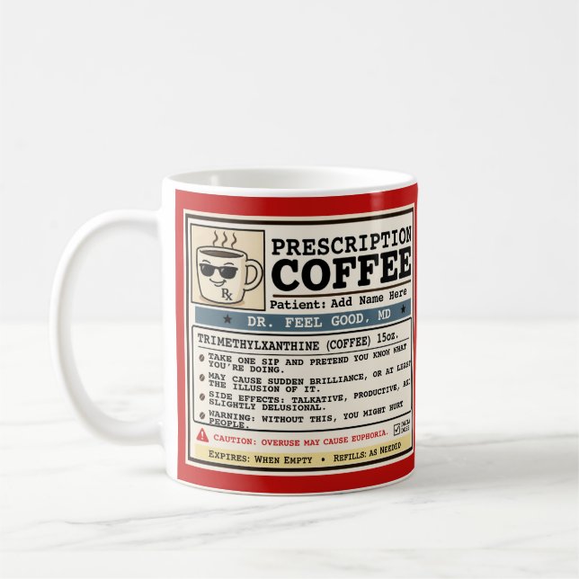 Funny Prescription RX Coffee Customisable Mug (Left)
