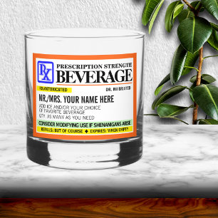 Funny Prescription Strength Label Rocks Glass