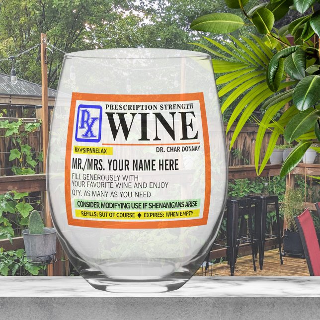 Funny Prescription Strength Label Stemless Wine Glass (Creator Uploaded)