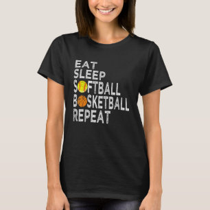 Funny Present Eat Sleep Softball Basketball Repeat T-Shirt