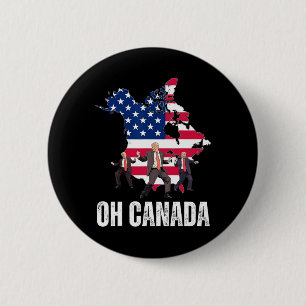 Funny President Donald Trump Oh Canada Usa America 6 Cm Round Badge