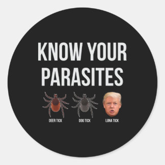 Funny President Donald Trump Parasite Lunatic T Sh Classic Round Sticker