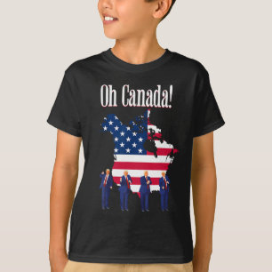 Funny President Trump Saying Oh Canada Map America T-Shirt