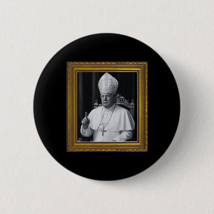 Funny President Trump Wants To Be The Next Pope Ch 6 Cm Round Badge