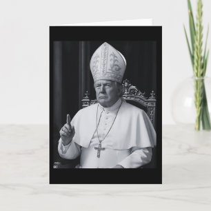 Funny President Trump Wants To Be The Next Pope Ch Card