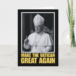 Funny President Trump Wants To Be The Next Pope Ch Card