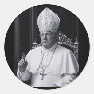 Funny President Trump Wants To Be The Next Pope Ch Classic Round Sticker