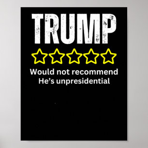 Funny Presidential Bad Review Trump Not Recommend Poster