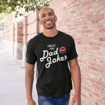 Funny Press for Dad Jokes T-Shirt<br><div class="desc">Funny father t-shirt featuring a red button,  and the humourous saying "press for dad jokes".</div>