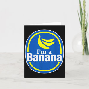 Funny Pretend I'm A Banana Halloween Costume Fruit Card