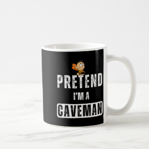 Funny Pretend I'm A Caveman Costume Halloween Easy Coffee Mug