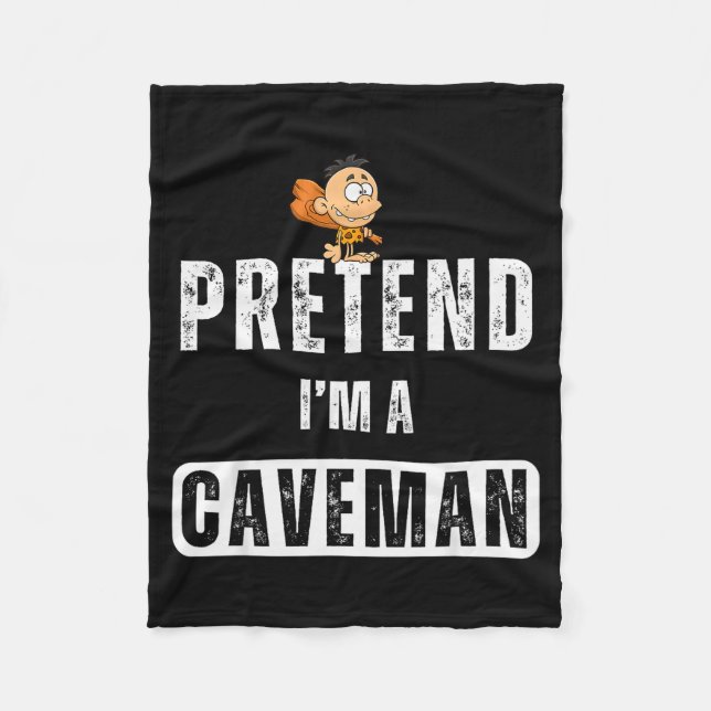 Funny Pretend I'm A Caveman Costume Halloween Easy Fleece Blanket (Front)