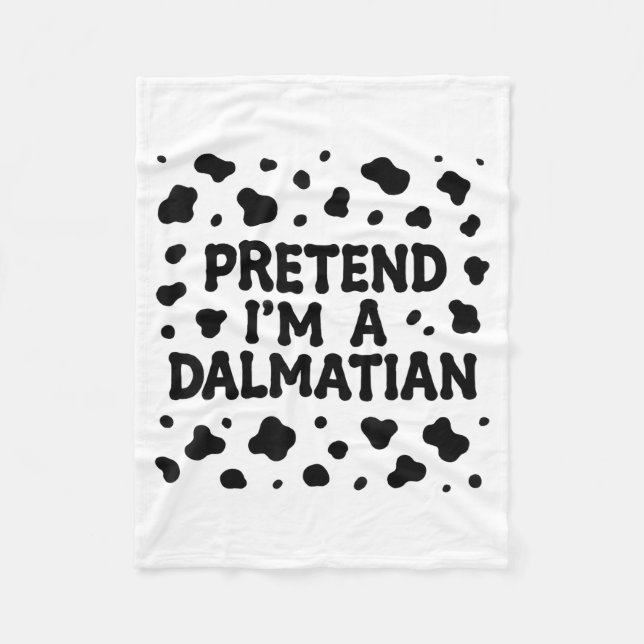 Funny Pretend I'm A Dalmatian Dog Lazy Halloween D Fleece Blanket (Front)
