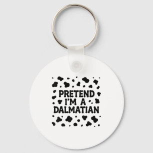 Funny Pretend I'm A Dalmatian Dog Lazy Halloween D Key Ring