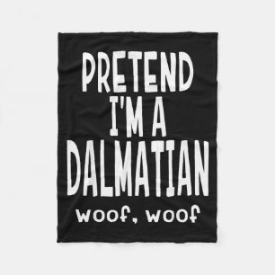 Funny Pretend I'm A Dalmatian - Lazy Halloween Cos Fleece Blanket