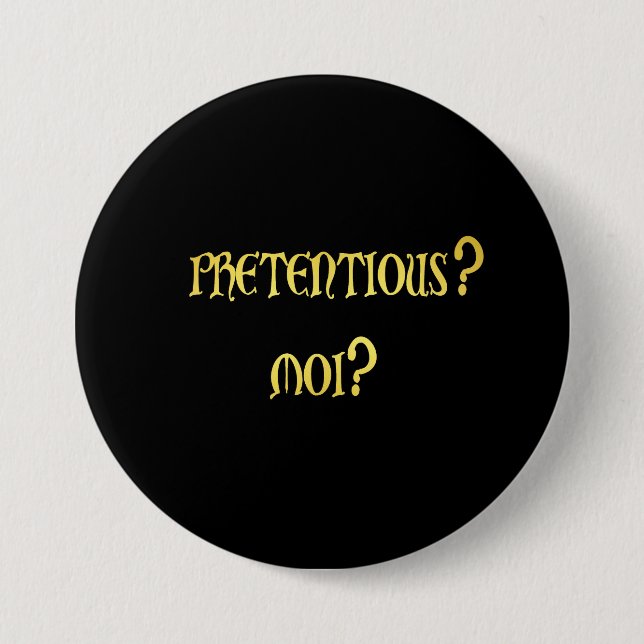 Funny Pretentious Joke 7.5 Cm Round Badge (Front)