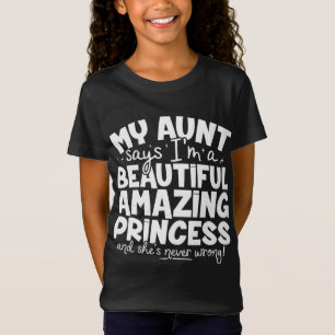 Funny Princess Unique Gift For Niece From Auntie T-Shirt