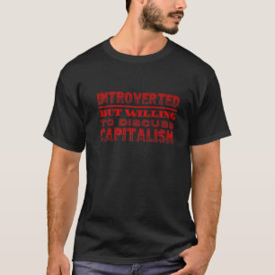 Funny Pro Capitalist Conservative Anti Socialist A T-Shirt