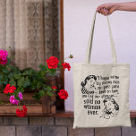 Funny Pro Choice Feminist Political Cartoon Custom Tote Bag<br><div class="desc">A funny feminist quote gift featuring cute vintage women with retro hairstyles: I hope some big strong men can pass some laws on how to use our uteruses... said no woman ever. Women's rights shown in a pro choice humour political cartoon for people who want to keep abortion safe and...</div>