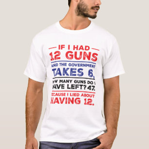 Funny Pro Gun Second Amendment Gift T-Shirt