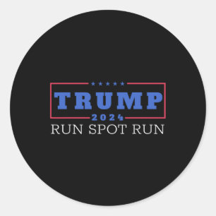 Funny Pro Trump 2024 Run Spot Run Trump Kamala Deb Classic Round Sticker