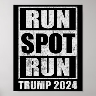 Funny Pro Trump 2024 Run Spot Run Trump Kamala Deb Poster