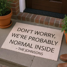 Funny 'Probably Normal' Custom Family Name Outdoor