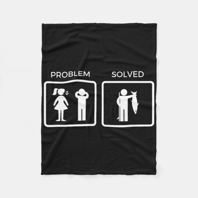 Funny Problem Solved Fishing  Fleece Blanket (Front)