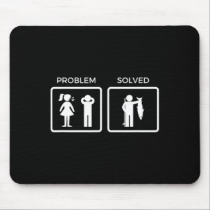 Funny Problem Solved Fishing Mouse Pad
