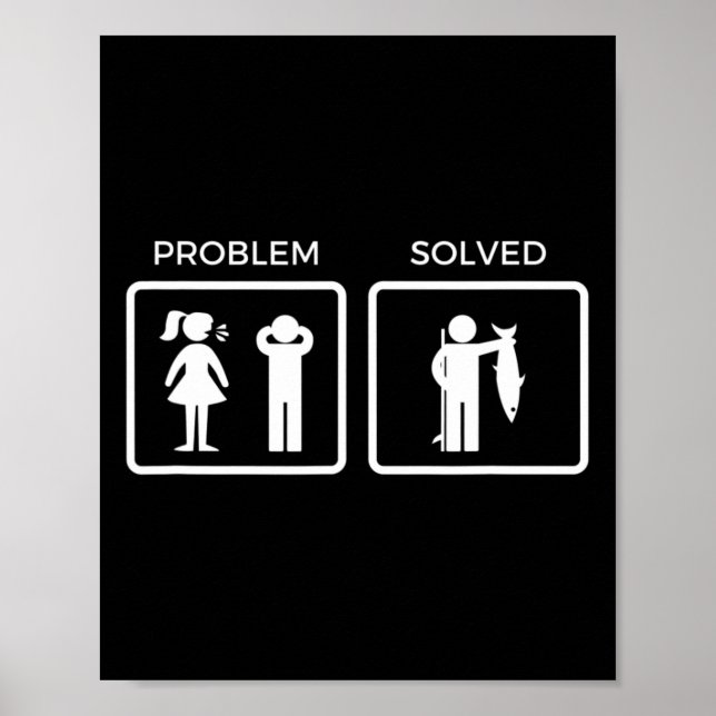 Funny Problem Solved Fishing  Poster (Front)