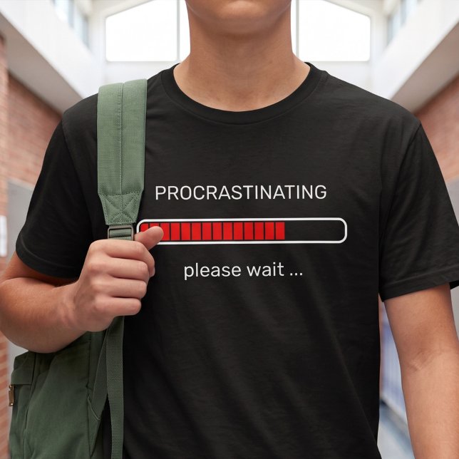 Funny Procrastination Loading Bar - Customisable T-Shirt (Creator Uploaded)