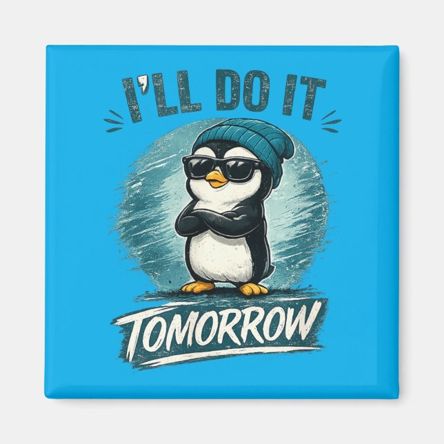 Funny Procrastination Quote Cute Little Humour Magnet (Front)
