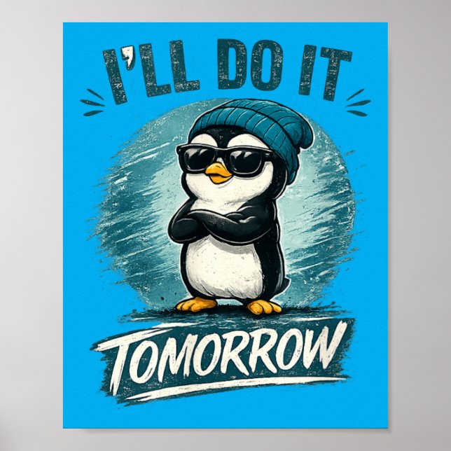 Funny Procrastination Quote Cute Little Humour Poster (Front)