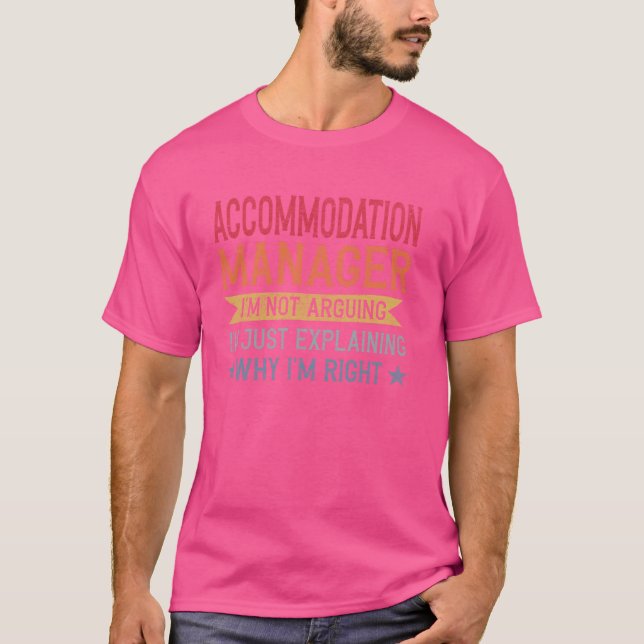 Funny Profession Quote Accommodation Manager T-Shirt (Front)