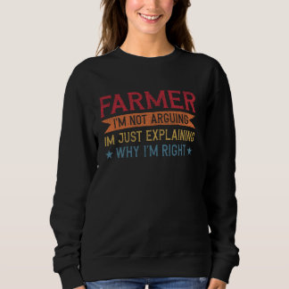 Funny Profession Quote Farmer Sweatshirt