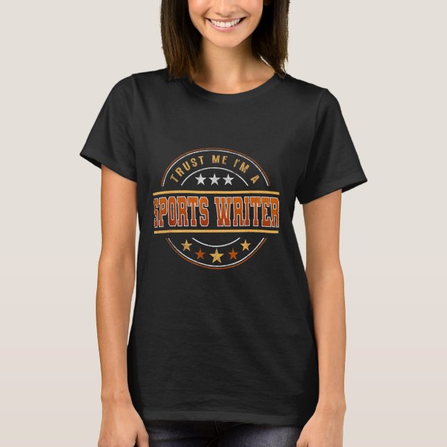 Funny Profession Quote Im A Srts Writer  T-Shirt (Front)