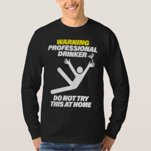 Funny Professional Drinker Dive Bar Pub Crawl T T-Shirt