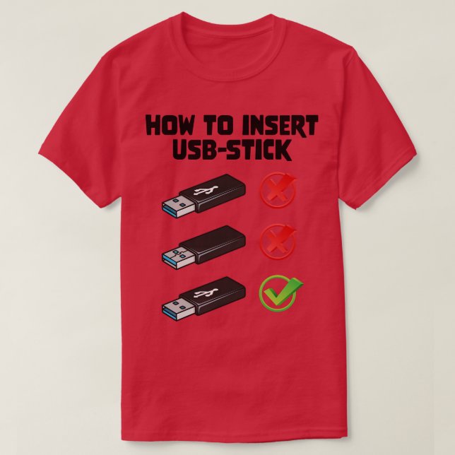 Funny Programer Joke Computer Nerd How To Insert U T-Shirt (Design Front)